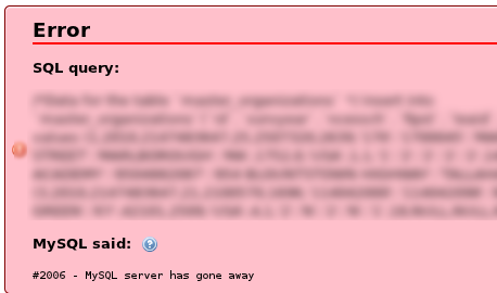 MySQL server has gone away - error 2006