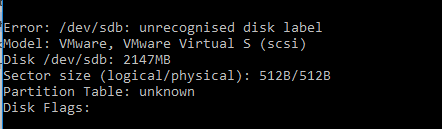 parted - error: /dev/sdb: unrecognised disk label
