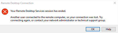 Your Remote Desktop Services session has ended Another user connected to the remote computer, so you connection was lost